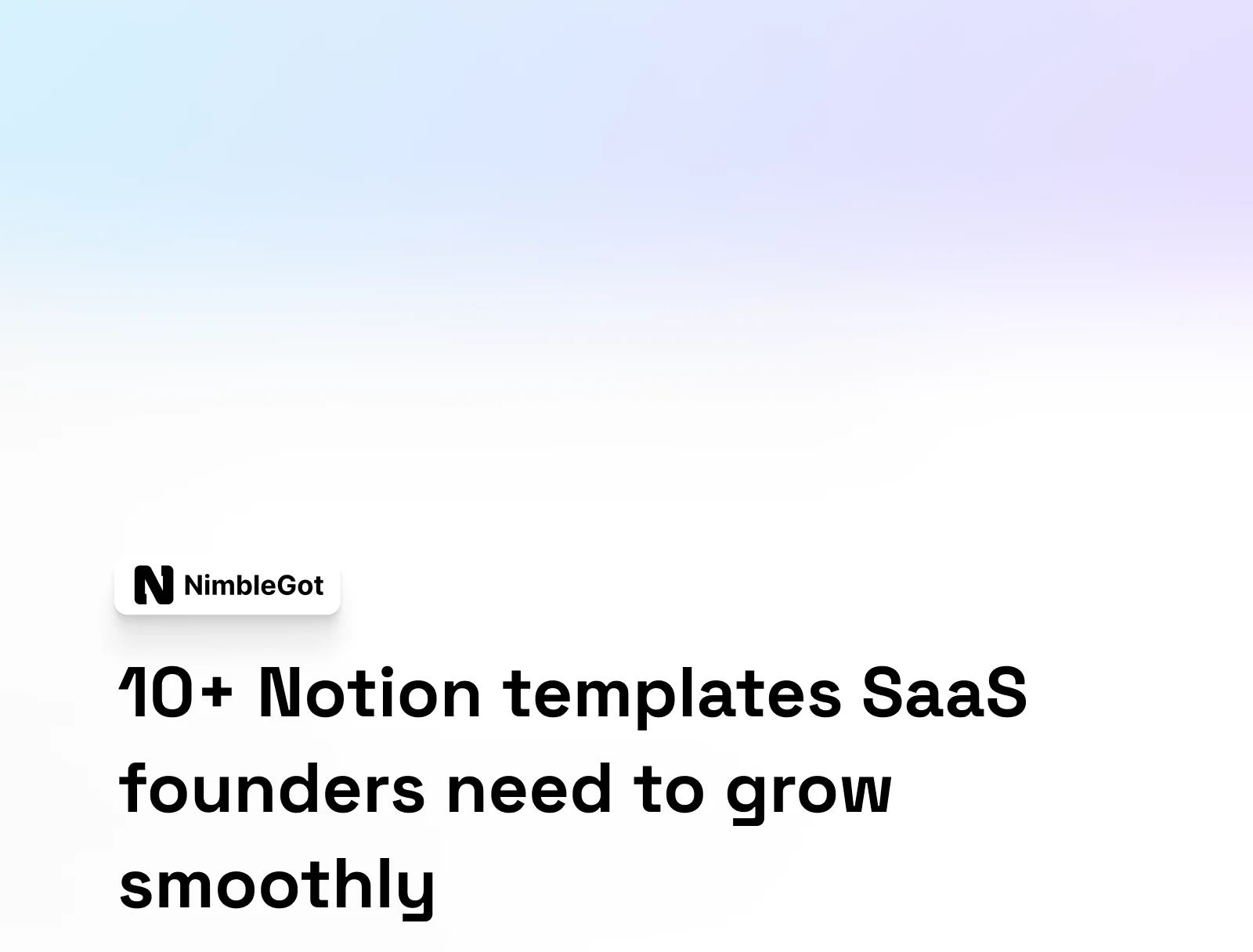 10+ Notion Templates SaaS Founders Need to Scale Without Burning Out ...